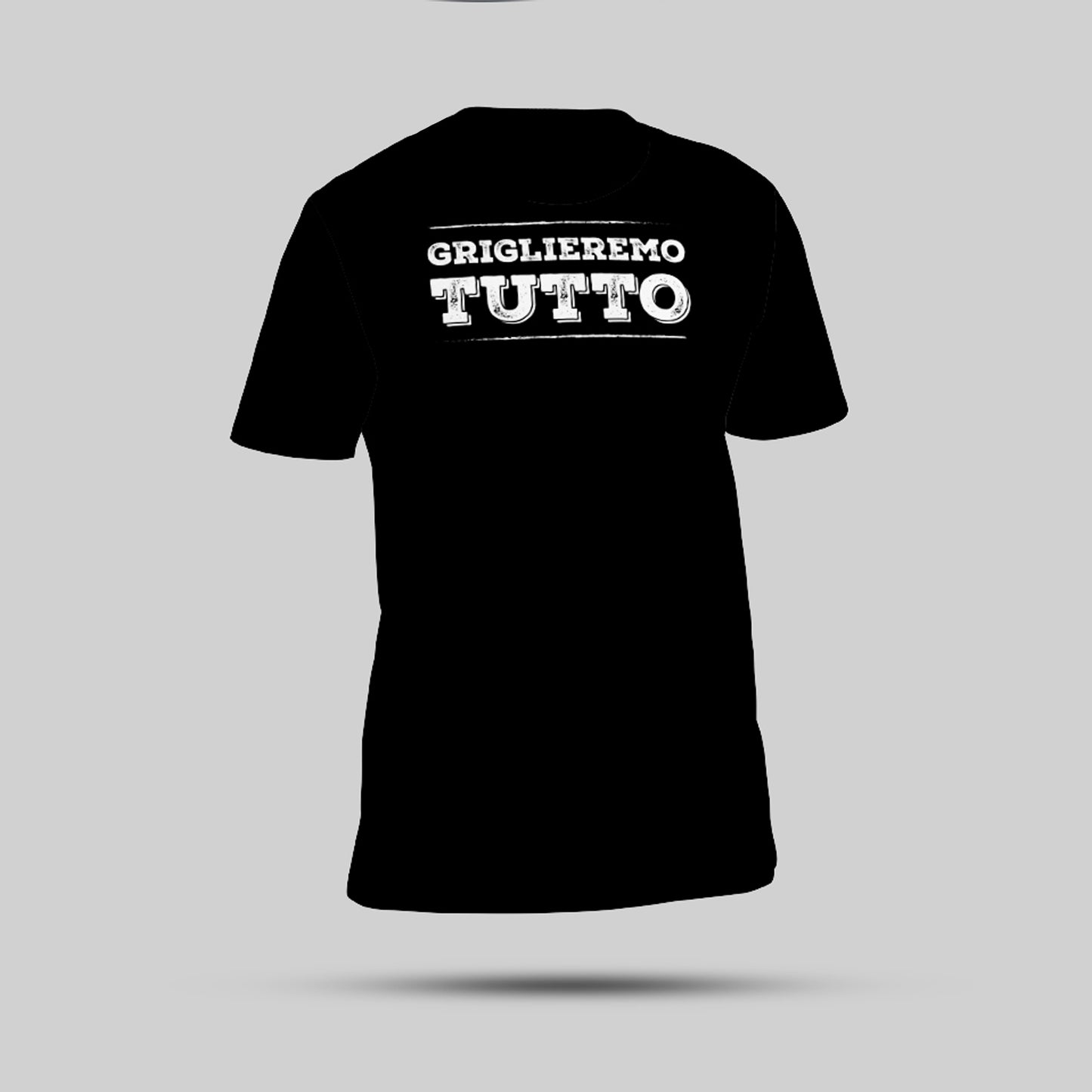 T-shirt "GRIGLIEREMO TUTTO"